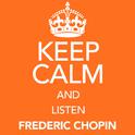 Keep Calm and Listen Frederic Chopin专辑