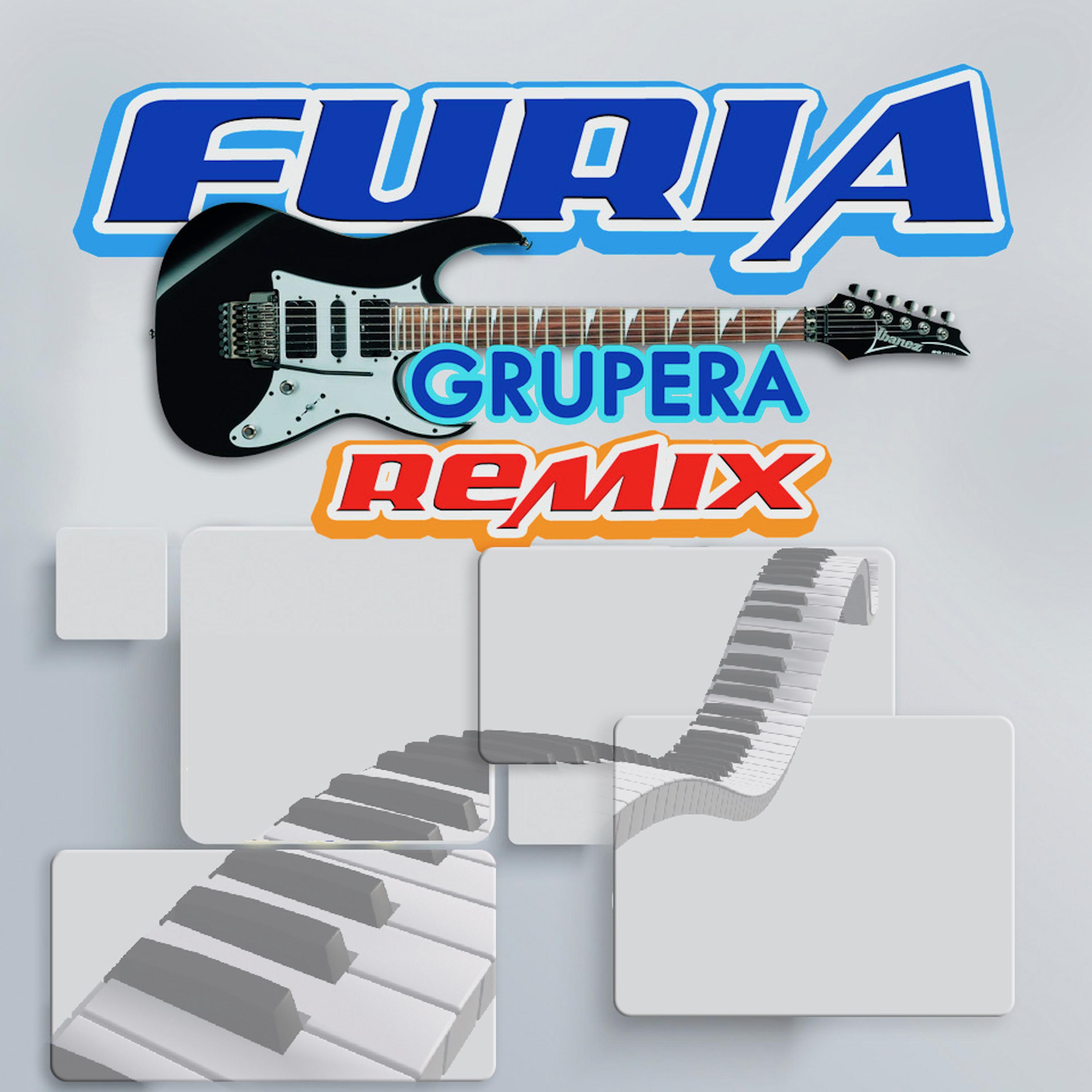 Furia Grupera Remix