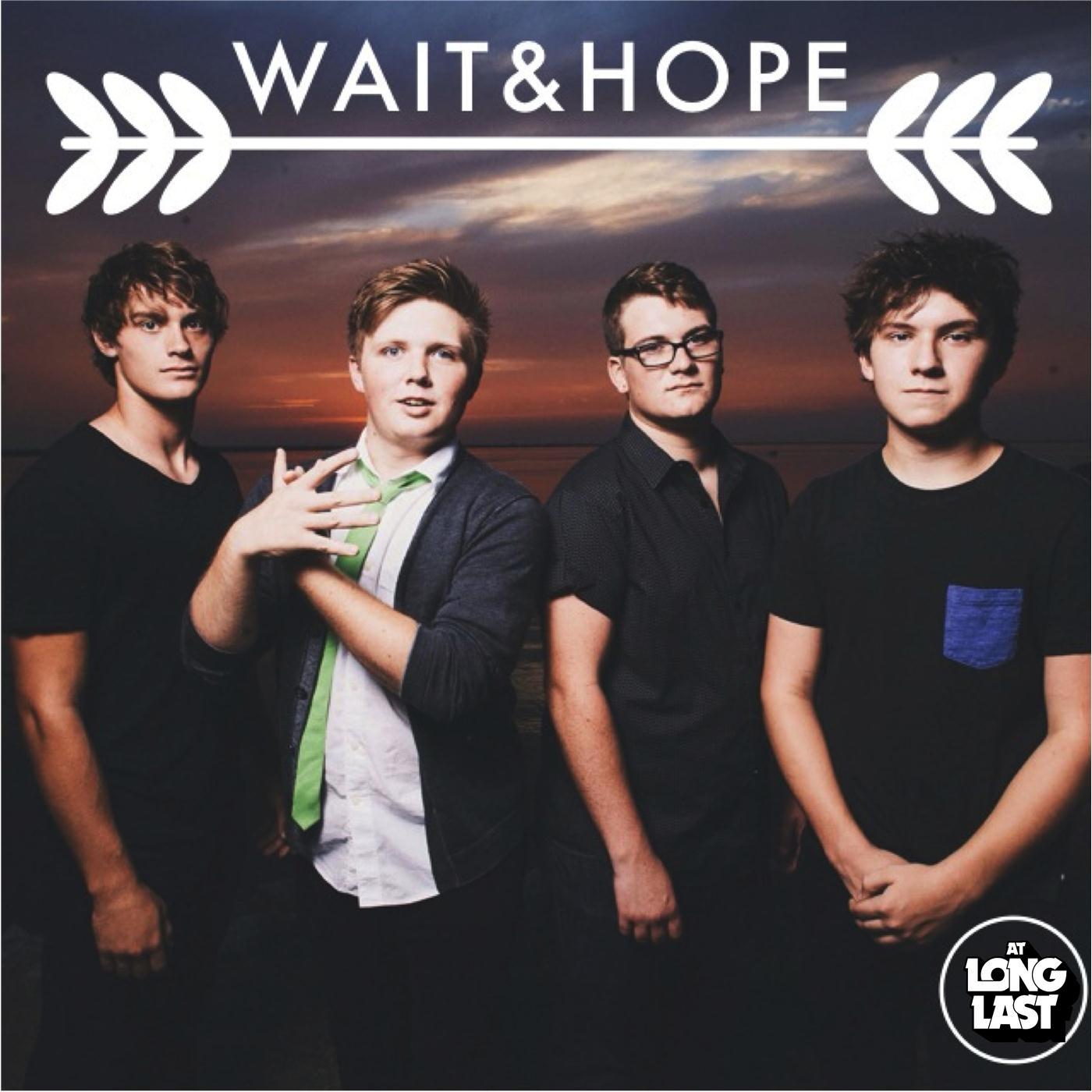 Wait & Hope