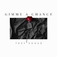 Gimme a Chance