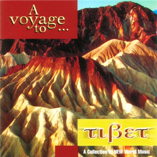 A Voyage To... Tibet专辑