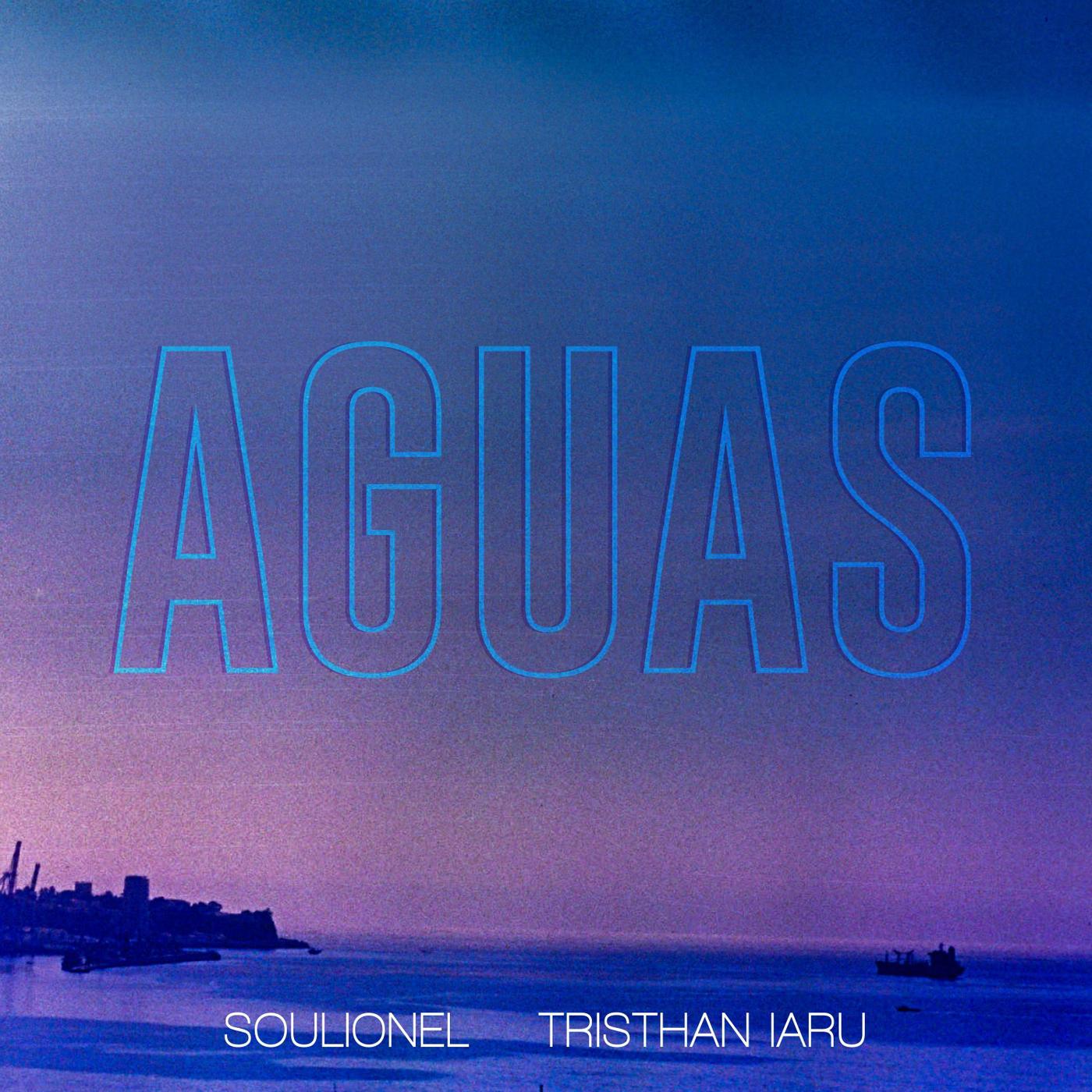 Soulionel - Aguas (feat. Tristhan Iaru)