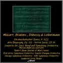 Mozart, Brahms, Debussy & Liebermann: Ein musikalischer Spass, K. 522 - Alto Rhapsody, OP. 53 - Pet