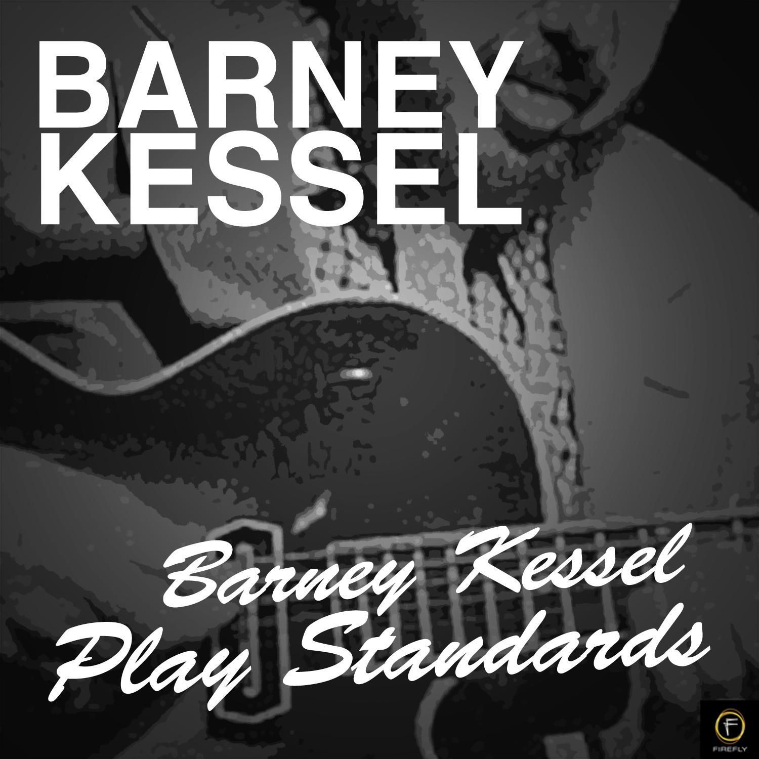 Barney Kessel Plays Standards