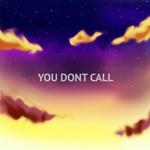 You Don't Call专辑