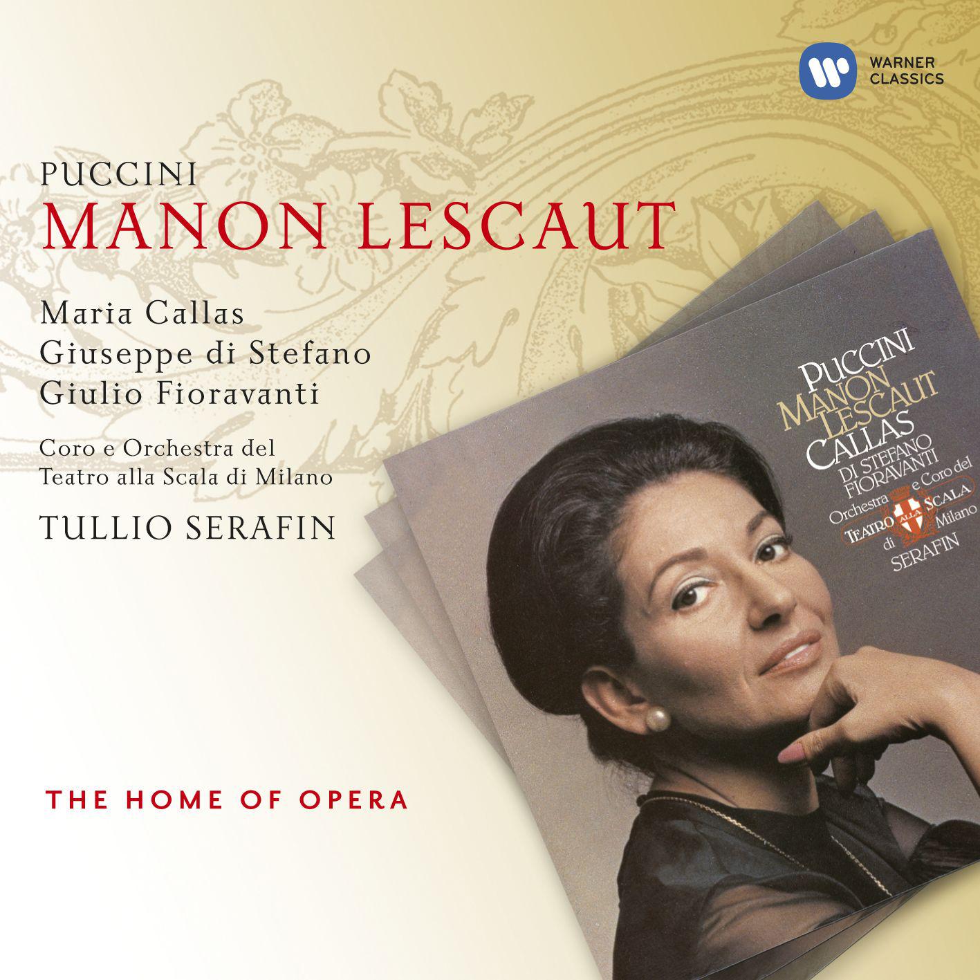 Giuseppe di Stefano/Maria Callas/Dino Formichini/Franco Calabrese/Carlo Forti/Giulio Fioravanti/Orchestra del Teatro alla Scala, Milano/Tullio Serafin - Manon Lescaut (1997 Remastered Version), Act I:Non c'è più vino? (Des Grieux/Manon/Edmondo/Geronte/L'Oste/Lescaut)