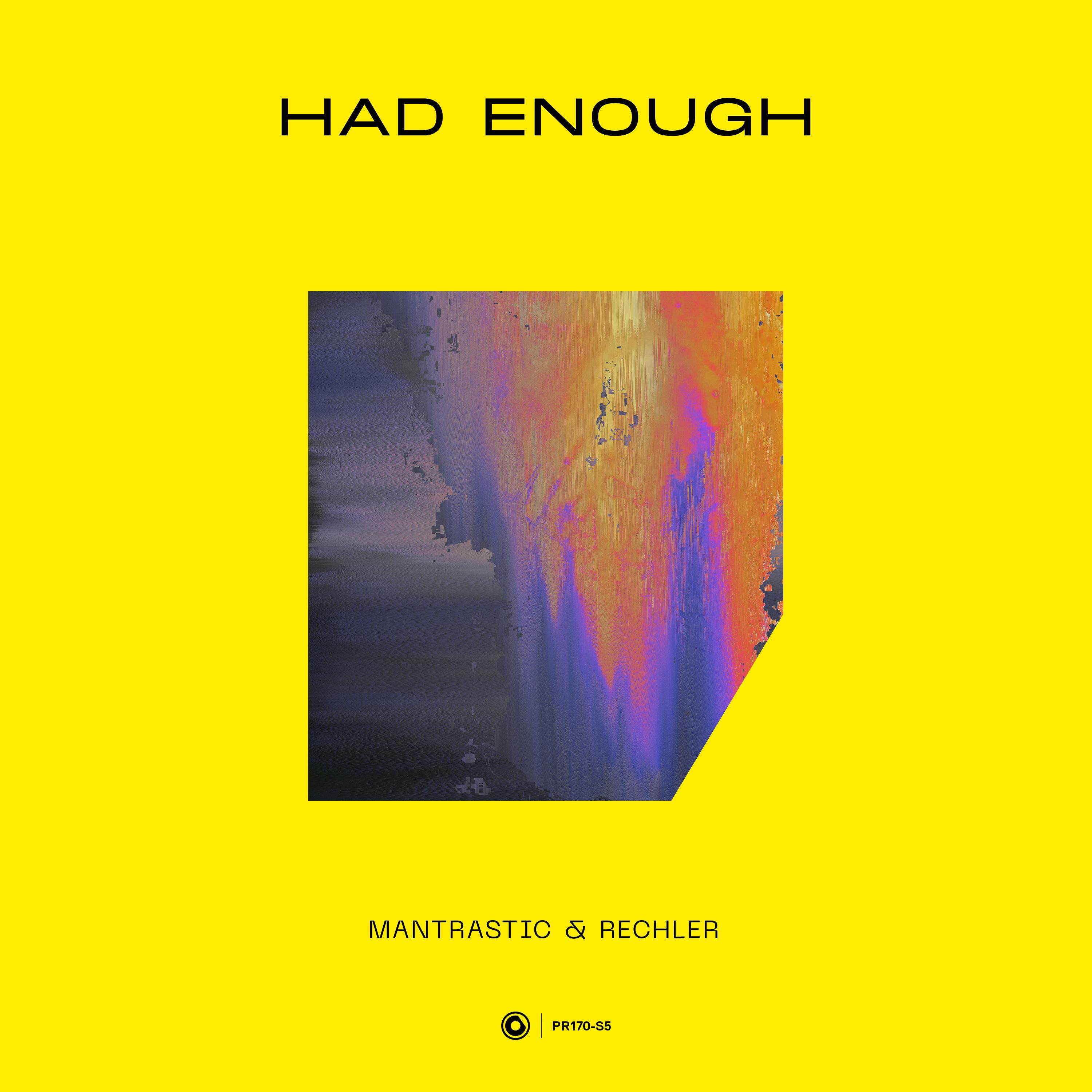 Mantrastic - Had Enough