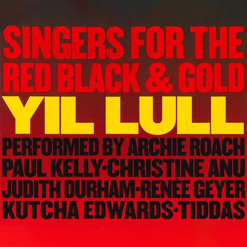 Singers For The Red, Black And Gold - Yil Lull