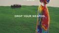 Drop Your Weapon专辑