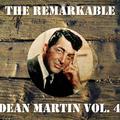 The Remarkable Dean Martin, Vol. 4