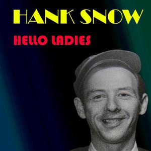 Lady's Man - Hank Snow (SC karaoke) 带和声伴奏