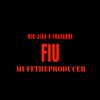 Big Jiga - FIU (feat. 1kae$dre)