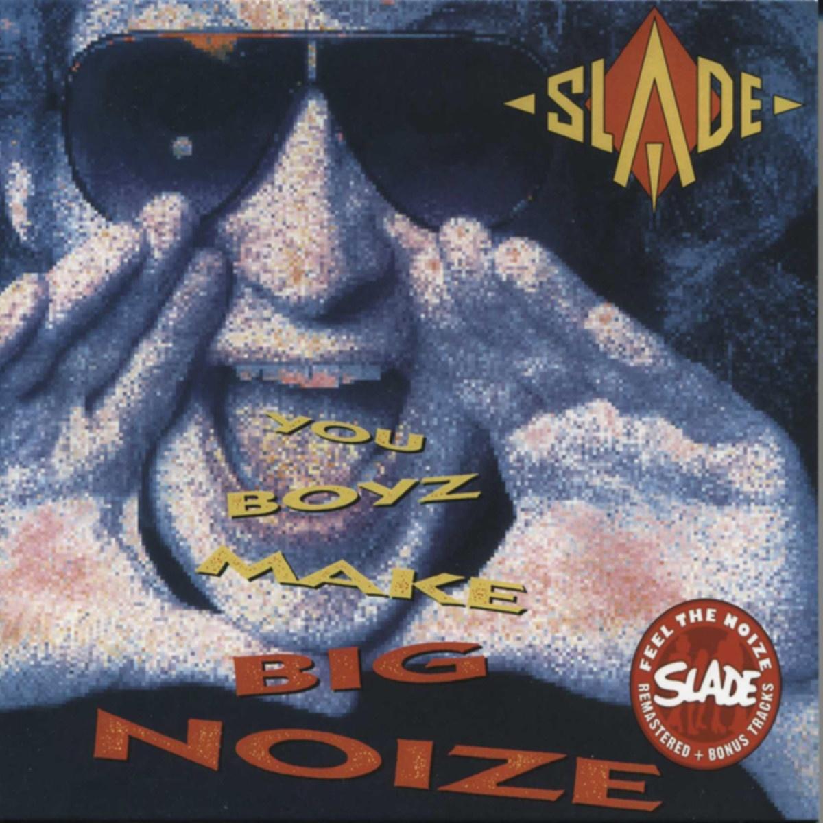 You Boyz Make Big Noize