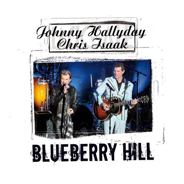 Blueberry Hill - Single (En duo avec Chris Isaak - La Cigale 2006)