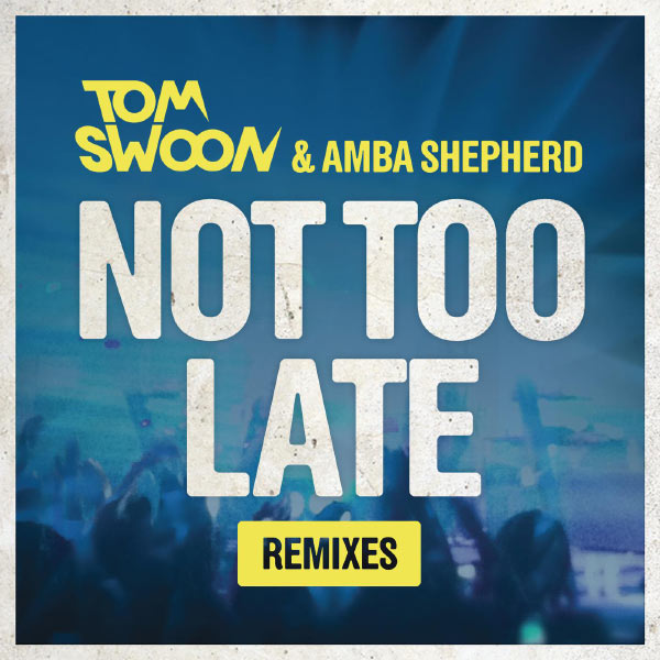 Not Too Late (Remixes)专辑