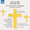 Georg Poplutz - St. Matthew Passion, BWV 244:Part II: Recitative and Chorus: Sie schrieen aber noch mehr (Evangelist, Chorus, Pilatus)