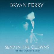 Send in the Clowns (Hidden Orchestra Remix)
