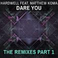 Dare You (Remixes, Pt. 1)