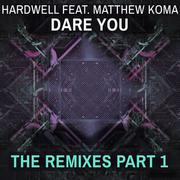 Dare You (Remixes, Pt. 1)