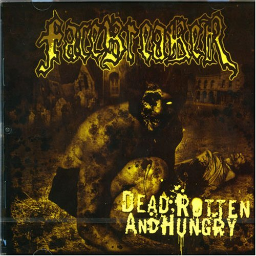 Dead, Rotten and Hungry
