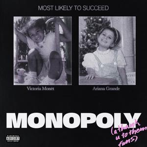 MONOPOLY - Ariana Grande & Victoria Monét (PT karaoke) 带和声伴奏 （升3半音）