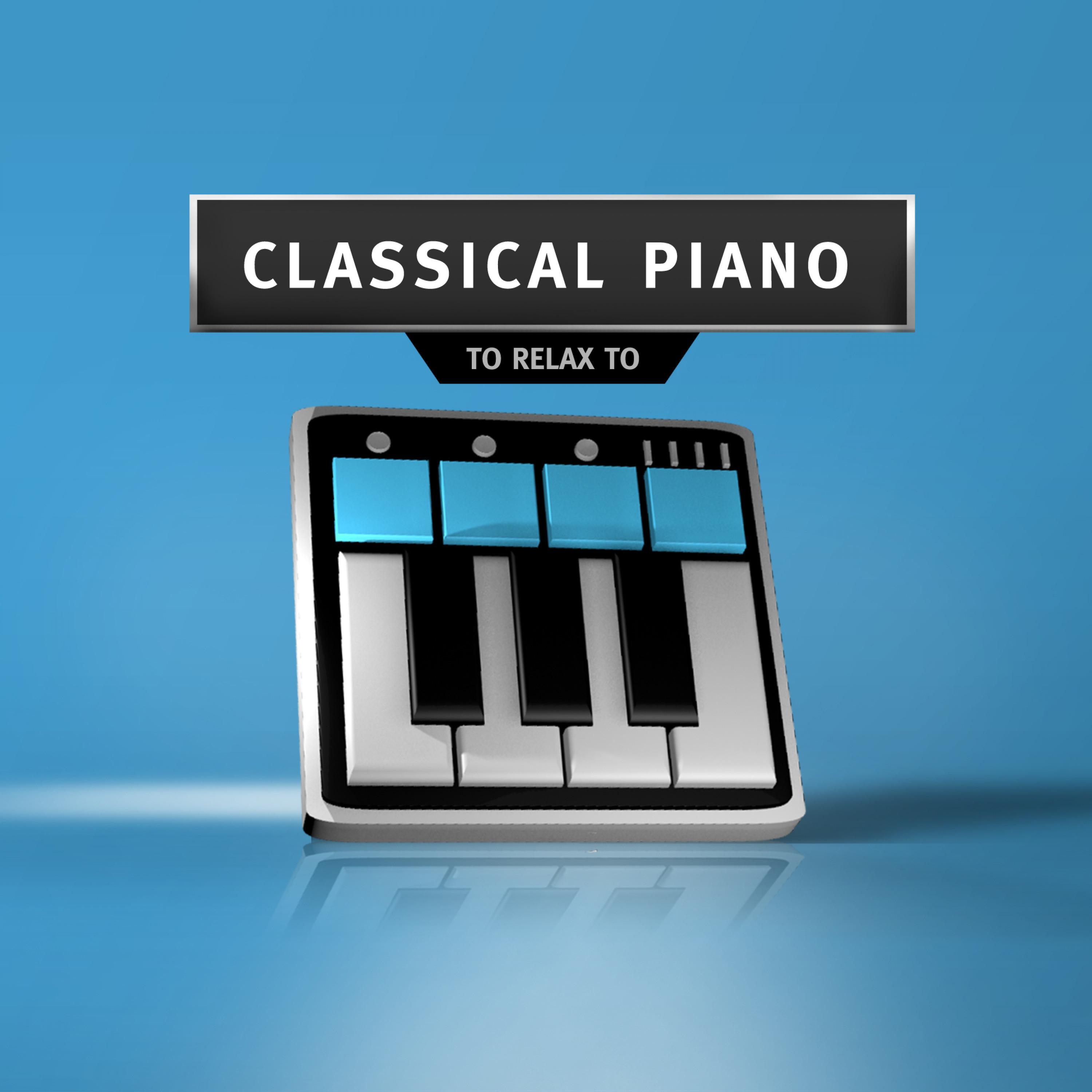 Classical Piano To Relax To