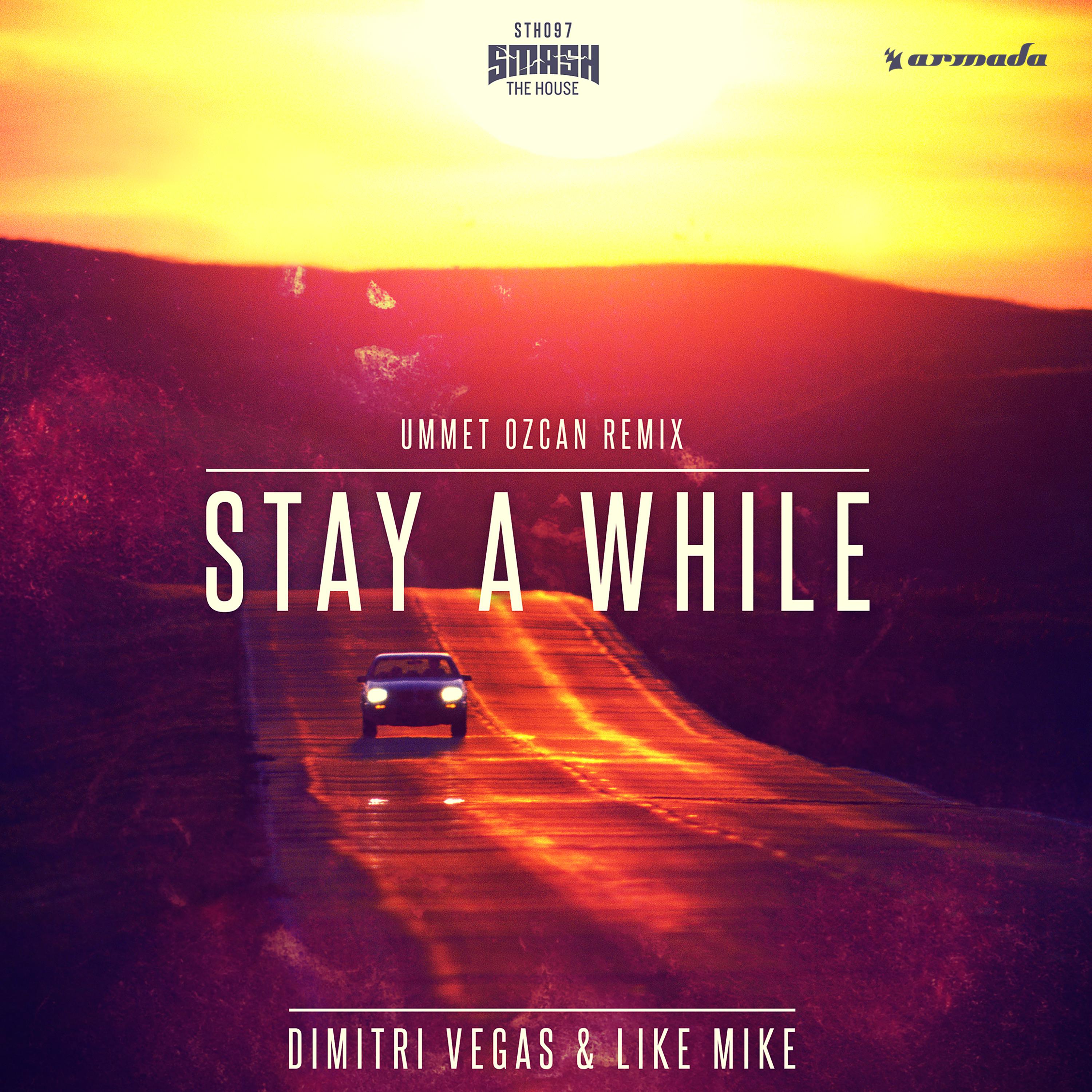 Stay A While (Ummet Ozcan Remix)专辑