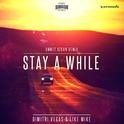 Stay A While (Ummet Ozcan Remix)专辑