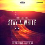Stay A While (Ummet Ozcan Remix)专辑