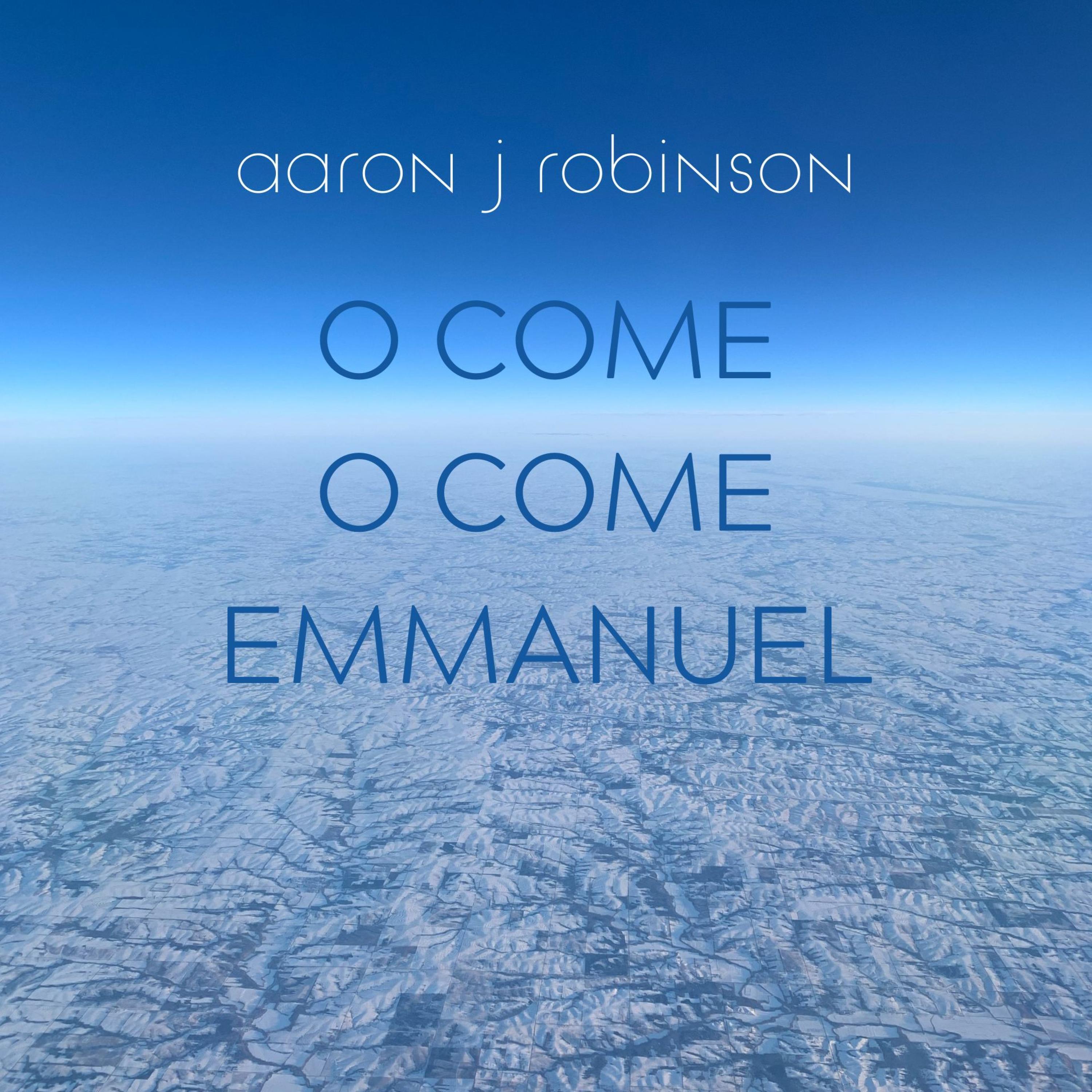 O Come O Come Emmanuel