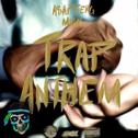 Trap Anthem (Part Native Remix)专辑