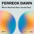 Mirror Machine (feat. Aurelia Ray)