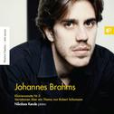 Brahms: Piano Sonata No. 3 in F Minor, Op. 5 & Variations on a Theme by Robert Schumann, Op. 9专辑