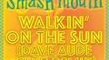 Walkin' On The Sun (Dave Aude Club Remix)专辑