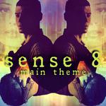 Sense 8 Main Theme - Netflix Series专辑