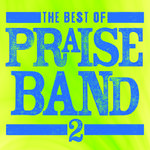 The Best Of Praise Band 2专辑