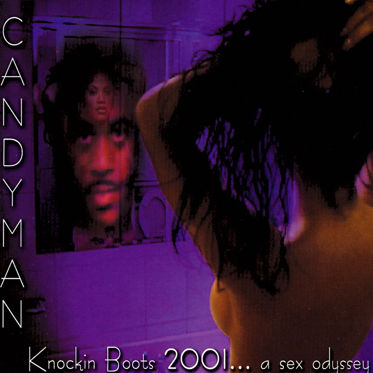 Knockin Boots 2001… A *** Odyssey