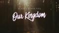 Our Kingdom (Second Home Festival 2018 Anthem)专辑