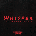 Whisper (BEAUXMONT Remix)