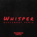 Whisper (BEAUXMONT Remix)专辑