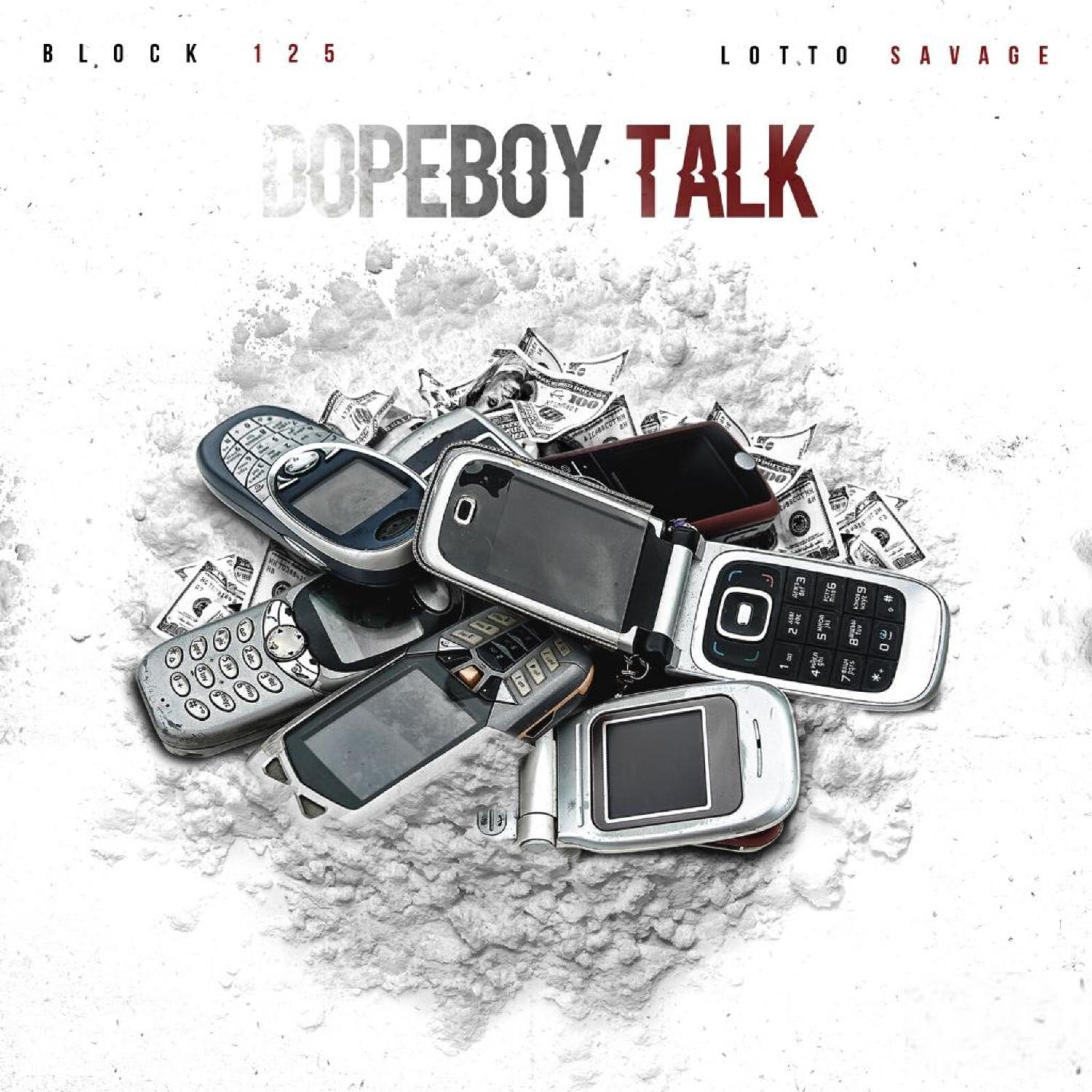 Dopeboy Talk (feat. Lotto Savage)
