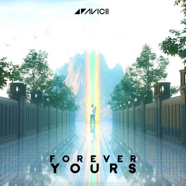 Forever Yours (Avicii By Avicii)