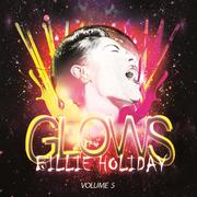 Glows Vol. 5