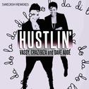 Hustlin Swedish Remixes专辑