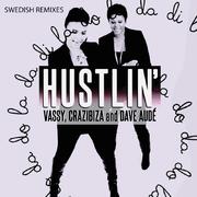 Hustlin Swedish Remixes