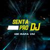 Mc Rafa VM - Senta pro DJ