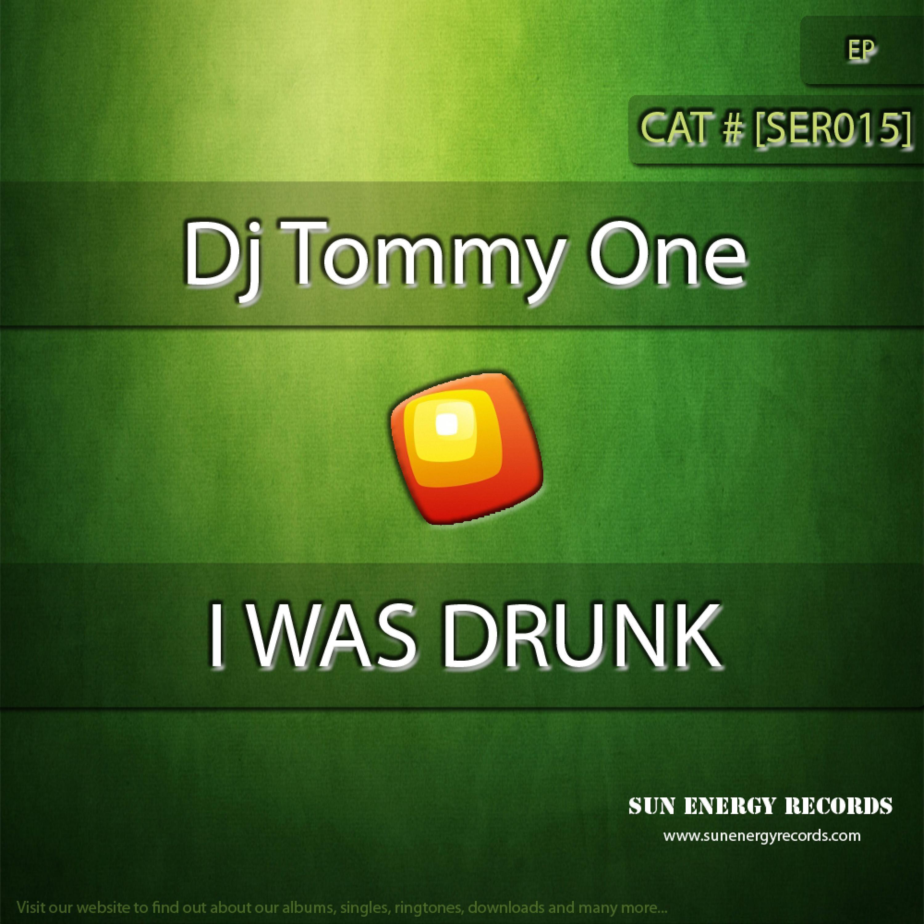I Was Drunk