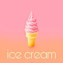 Ice cream(Prod by Jhythme 5)专辑