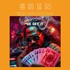 Go Get It (feat. Snoop Dogg)专辑