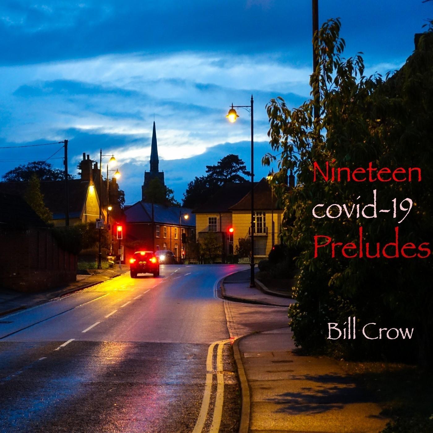 Nineteen COVID-19 Preludes